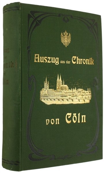 AUSZUG AUS DER CHRONIK VON KÖLN. Historische Erzählung.