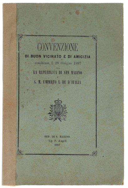 CONVENZIONE DI BUON VICINATO E DI AMICIZIA CONCHIUSA IL 28 …