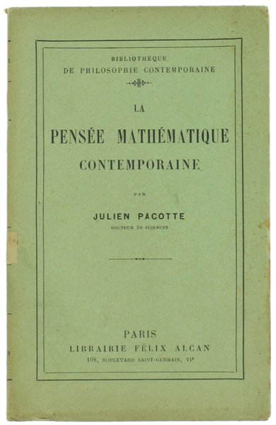 LA PENSEE MATHEMATIQUE CONTEMPORAINE.