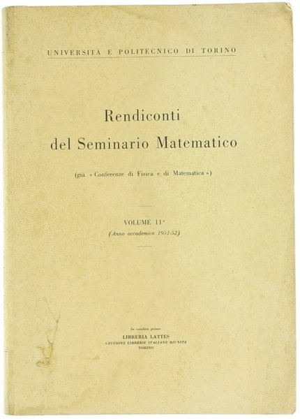 RENDICONTI DEL SEMINARIO MATEMATICO. Vol. 11° (Anno accademico 1951-52).
