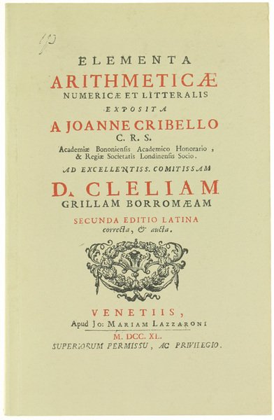 ELEMENTA ARITHMETICAE NUMERICAE LITTERALIS exposita a Joanne Cribello.