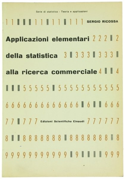 APPLICAZIONI ELEMENTARI DELLA STATISTICA ALLA RICERCA COMMERCIALE.
