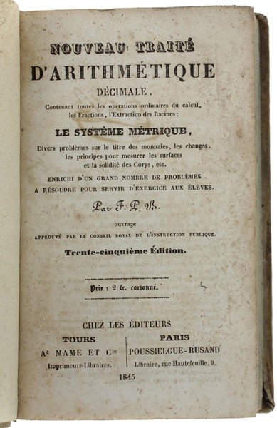 NOUVEAU TRAITE' D'ARITHMETIQUE DECIMALE, contenant toutes kes operations ordinaires du …