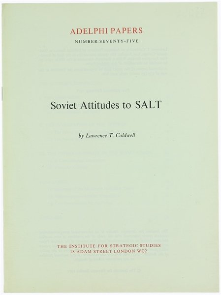 SOVIET ATTITUDES TO SALT. Adelphi Papers no. 75.