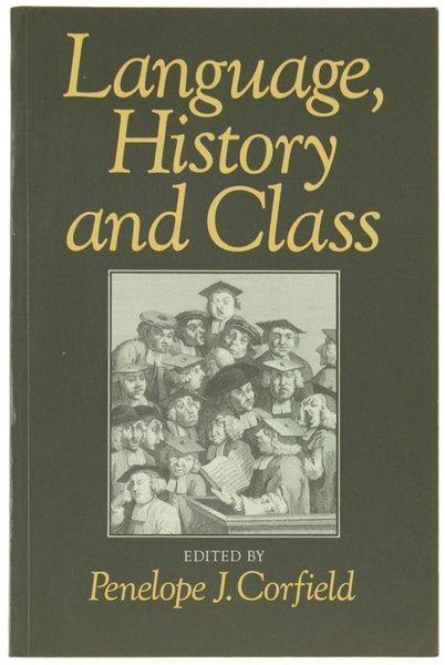 LANGUAGE, HISTORY AND CLASS.