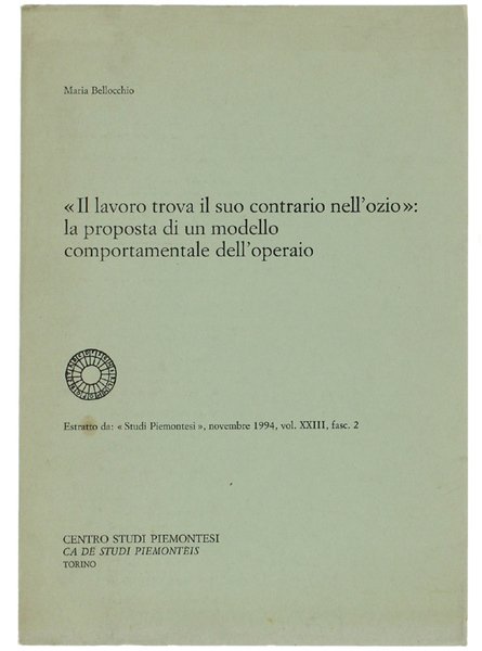 IL LAVORO TROVA IL SUO CONTRARIO NELL'OZIO": LA PROPOSTA DI …