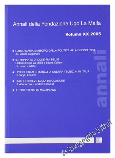 ANNALI DELLA FONDAZIONE UGO LA MALFA. Volume XX - 2005