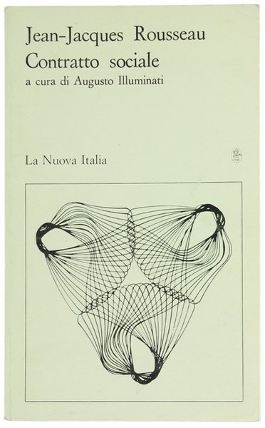 CONTRATTO SOCIALE. A cura di Augusto Illuminati.