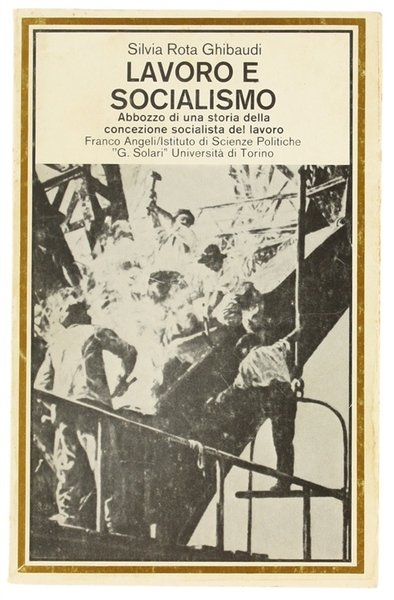 LAVORO E SOCIALISMO. Abbozzo di una storia della concezione socialista …