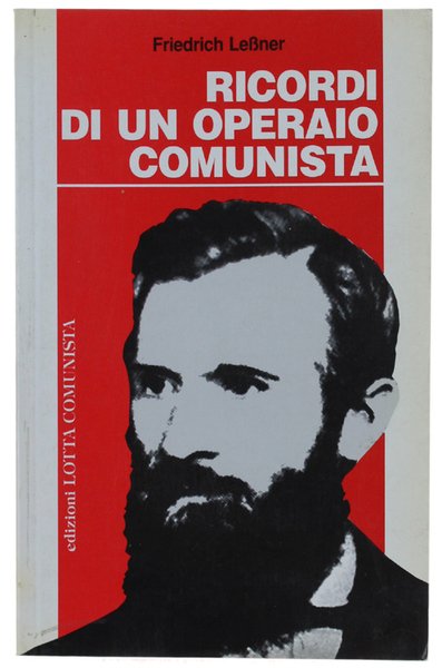 RICORDI DI UN OPERAIO COMUNISTA.