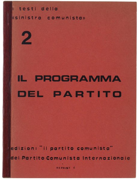 IL PROGRAMMA DEL PARTITO. I testi della "Sinistra Comunista" N.2. | Immagine principale