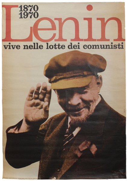 LENIN VIVE NELLE LOTTE COMUNISTE 1870-1970 (POSTER/RITRATTO).