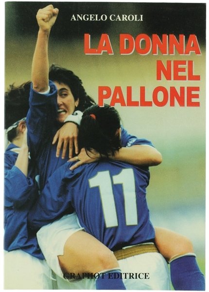 LA DONNA NEL PALLONE.