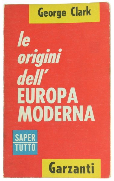 LE ORIGINI DELL'EUROPA MODERNA.