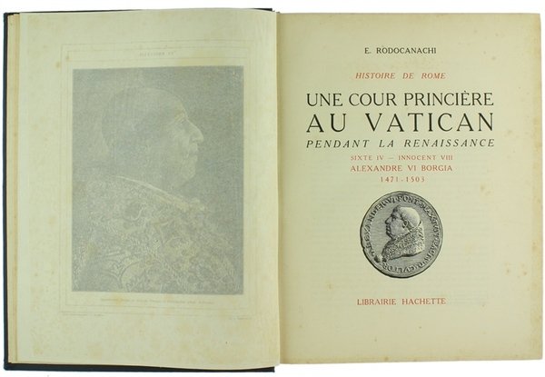 HISTOIRE DE ROME - UNE COUR PRINCIERE AU VATICAN PENDANT …