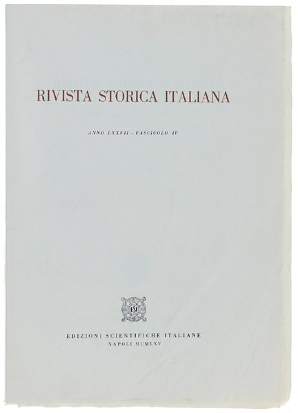 RIVISTA STORICA ITALIANA 1965. Anno LXXVII - Fascicolo IV.