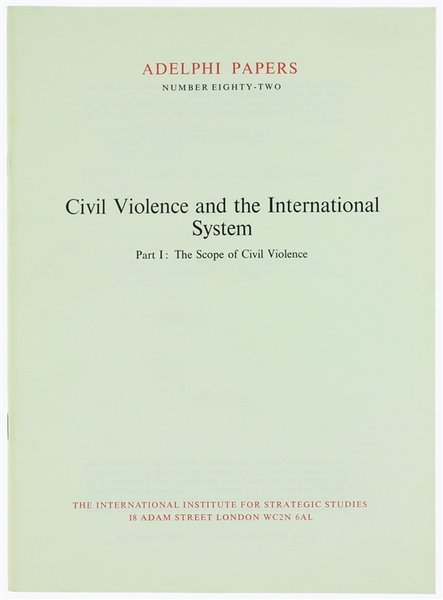 CIVIL VIOLENCE AND THE INTERNATIONAL SYSTEM. Part I: The Scope …