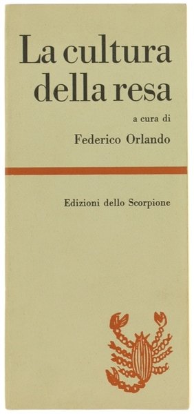 LA CULTURA DELLA RESA.