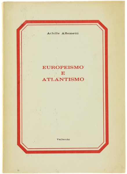 EUROPEISMO E ATLANTISMO.