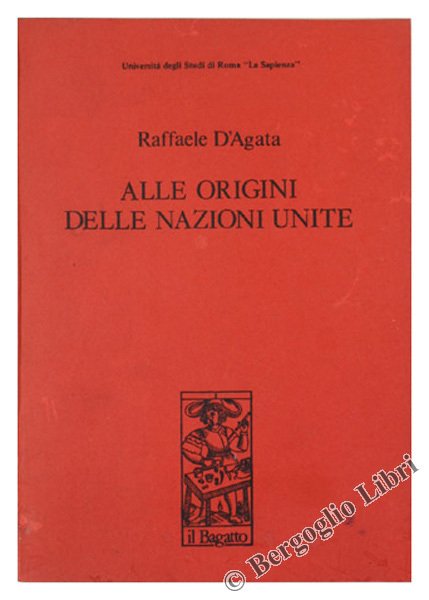 ALLE ORIGINI DELLE NAZIONI UNITE.