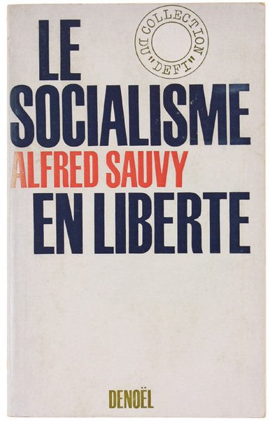 LE SOCIALISME EN LIBERTE'.