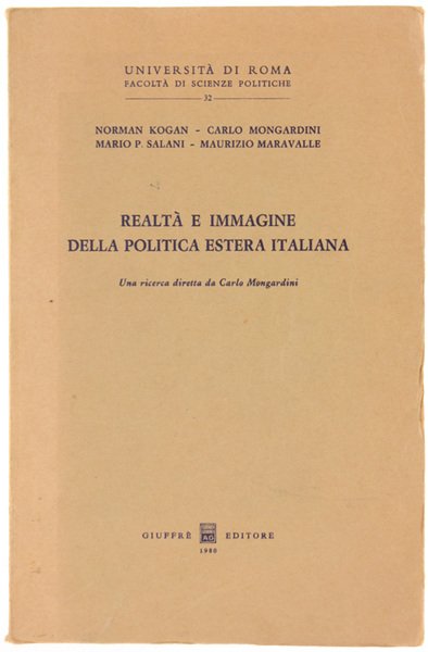 POLITICA E IMMAGINE DELLA POLITICA ESTERA ITALIANA. Una ricerca diretta …