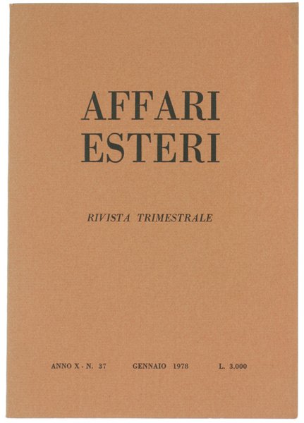 AFFARI ESTERI - Rivista Trimestrale. N. 37. Gennaio 1978.