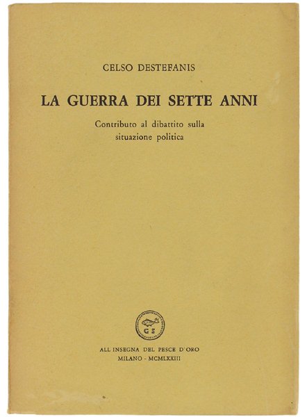 LA GUERRA DEI SETTE ANNI. Contributo al dibattito sulla situazione …