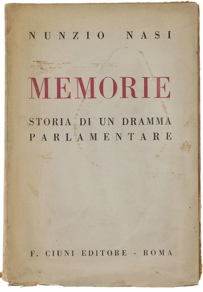 MEMORIE. Storia di un dramma parlamentare.