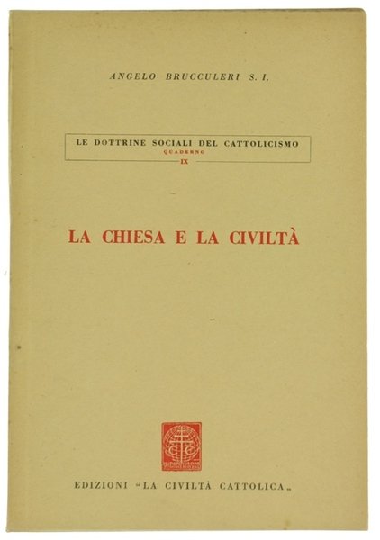 LA CHIESA E LA CIVILTA'.