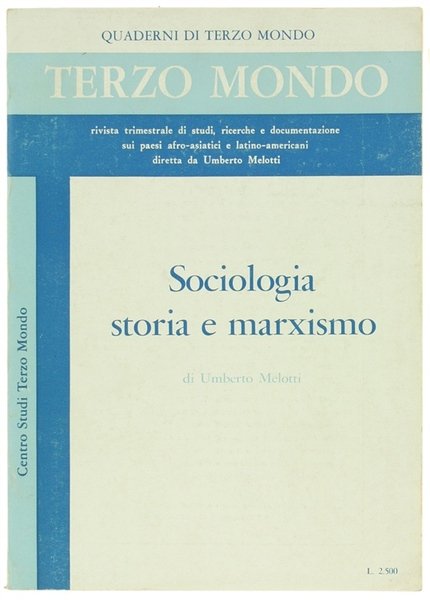 SOCIOLOGIA STORIA E MARXISMO. Saggi di sociologia economica.