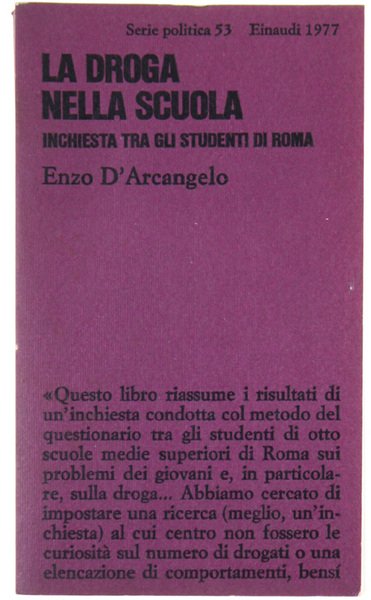 LA DROGA NELLA SCUOLA. Inchiesta tra gli studenti di Roma.