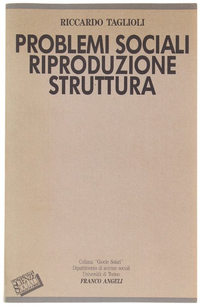 PROBLEMI SOCIALI, RIPRODUZIONE, STRUTTURA.