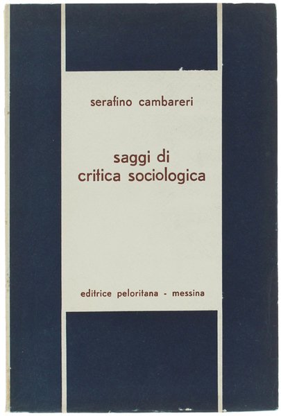 SAGGI DI CRITICA SOCIOLOGICA.