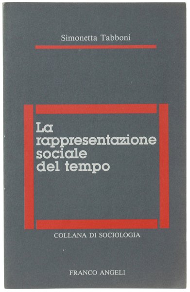 LA RAPPRESENTAZIONE SOCIALE DEL TEMPO.