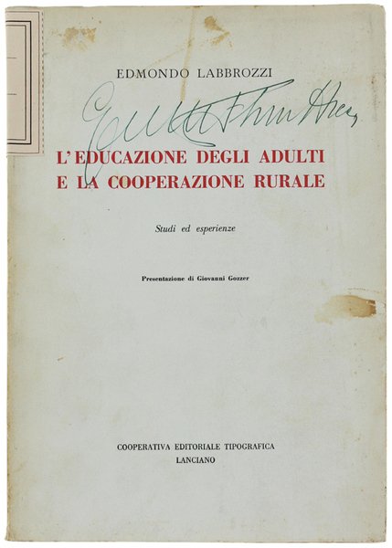 L'EDUCAZIONE DEGLI ADULTI E LA COOPERAZIONE RURALE. Spunti ed esperienze.