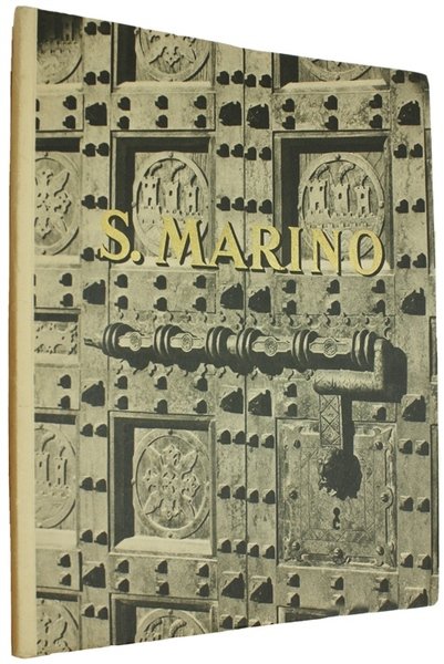 S.MARINO. La repubblica più antia e più piccola del mondo.