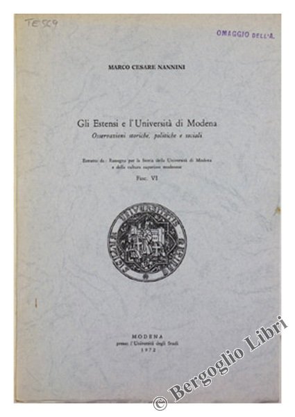 GLI ESTENSI E L'UNIVERSITA' DI MODENA. Osservazioni storiche, politiche e …