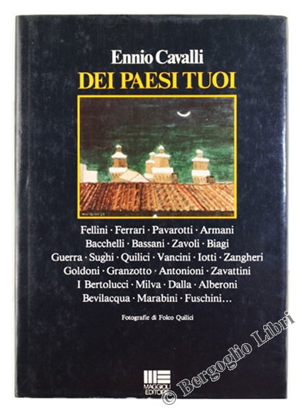 DEI PAESI TUOI. L'Emilia-Romagna in 32 ritratti-interviste