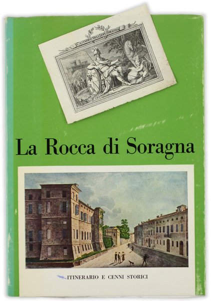 LA ROCCA DI SORAGNA. Itinerario e cenni storici.