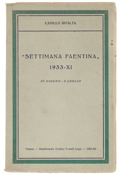 SETTIMANA FAENTINA" 1933-XI. 22 giugno - 2 luglio.