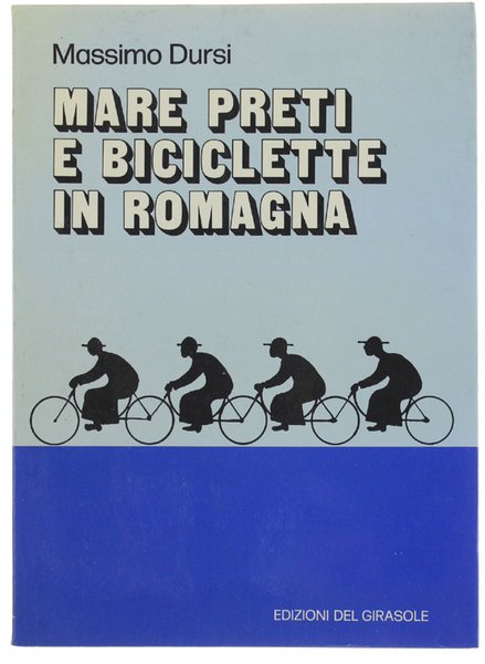 MARE PRETI E BICICLETTE IN ROMAGNA.