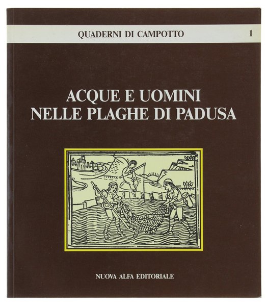 ACQUE E UOMINI NELLE PLAGHE DI PADUSA.