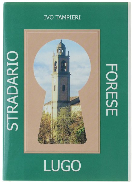 STRADARIO GUIDA DEL COMUNE DI LUGO - FORESE.