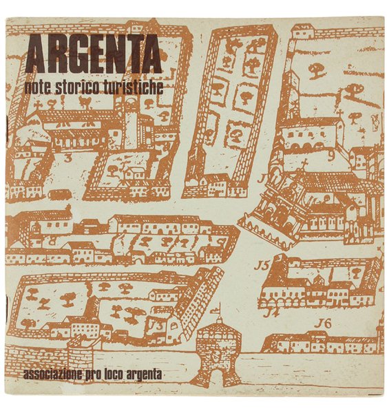 ARGENTA - NOTE STORICO-TURISTICHE.