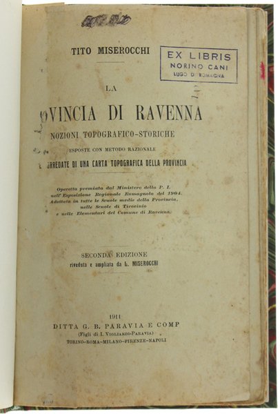 LA PROVINCIA DI RAVENNA. Nozioni topografico-storiche esposte con metodo razionale …