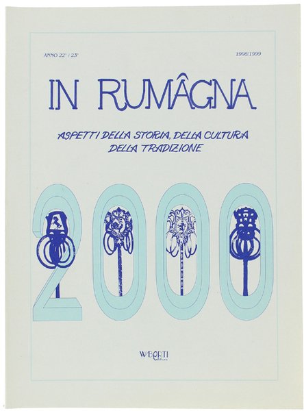 IN RUMAGNA - Aspetti della storia, della cultura, della tradizione. …