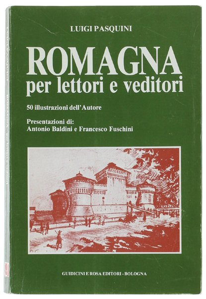 ROMAGNA PER LETTORI E VEDITORI. 50 illustrazioni dell'Autore.