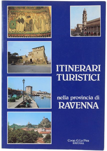 ITINERARI TURISTICI NELLA PROVINCIA DI RAVENNA.