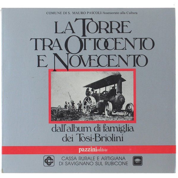 LA TORRE - TRA OTTOCENTO E NOVECENTO. Dall'album di famiglia …